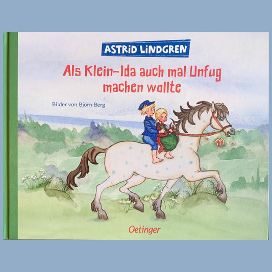 Astrid Lindgren "Als Klein-Ida auch mal Unfug machen wollte” gebundenes Buch