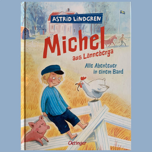 Astrid Lindgren "Michel aus Lönneberga - Alle Abenteuer in einem Band” gebundenes Buch