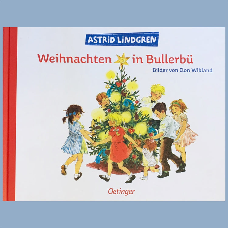 Titel des Buches "Weihnachten in Bullerbü" mit einem Christbaum in der Mitte, um den die Bullerbükinder tanzen