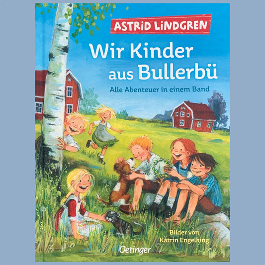 Astrid Lindgren "Wir Kinder aus Bullerbü - Alle Abenteuer in einem Band" gebundenes Buch