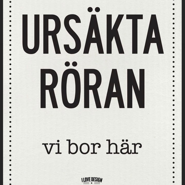 Schwammtuch „Ursäkta röran vi bor här“