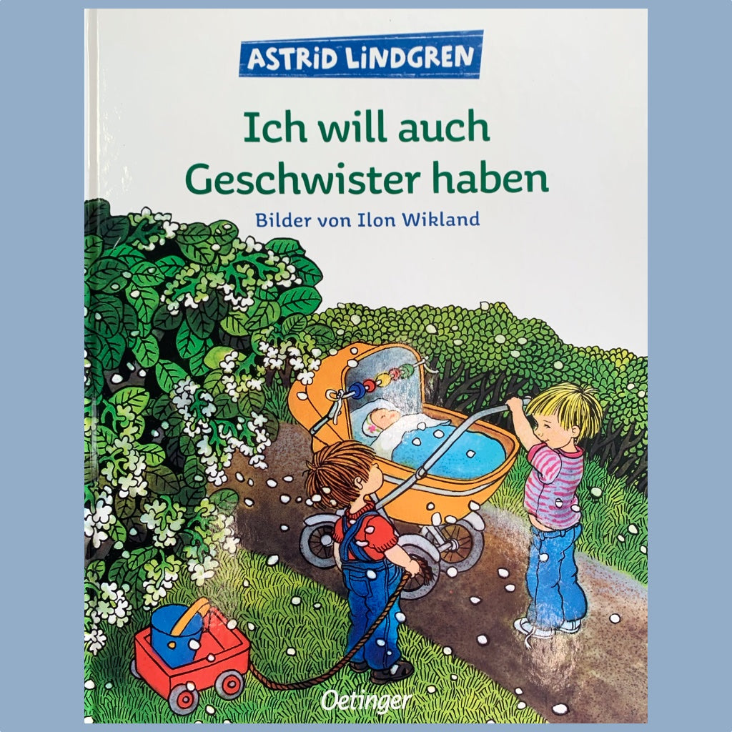 Titel des Buches Ich will auch Geschwister haben von Astrid Lindgren
