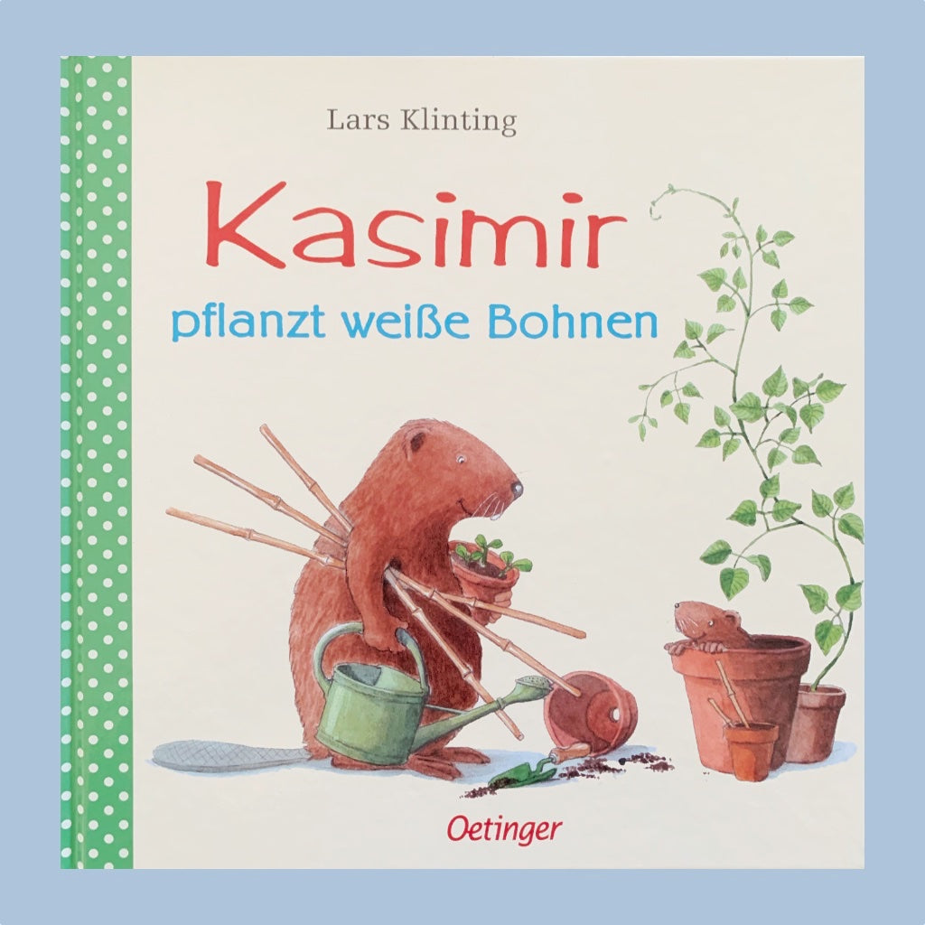 Buchtitel Kasimir pflanzt weiße Bohnen