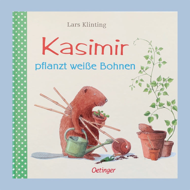Lars Klinting „Kasimir pflanzt weiße Bohnen“